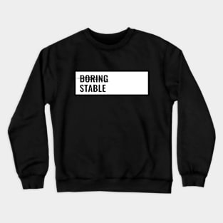 Minimalist Boring Banner Crewneck Sweatshirt